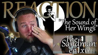 REACTION - The Sandman - Ep 1x6 - The Sound of Her Wings - Netflix