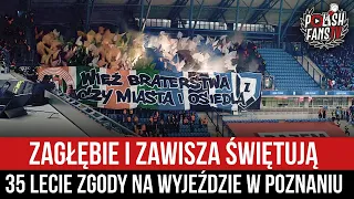 Zagłębie i Zawisza świętują 35 lecie zgody na wyjeździe w Poznaniu (10.02.2024 r.)