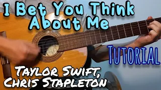 I Bet You Think About Me (Taylor Swift, Chris Stapleton) - Guitar - Tutorial