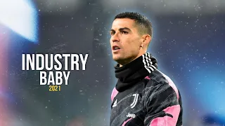 Cristiano Ronaldo •  industry Baby • Lil NAS • Skills & Goals