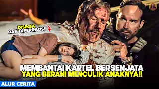 Pembalasan Paling Brutal Mantan Pasukan Khusus Akibat Berani Menculik Anaknya! Alur Cerita Film 2023