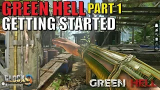 Green Hell - Survival Part 1 (Getting Started)