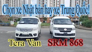 Tera Van Với SRM 868 | Nên  Chọn xe Nhật bản hay xe Trung Quốc!