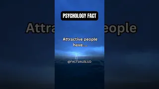 Attractive people have.....#shorts #psychology #subscribe #facts