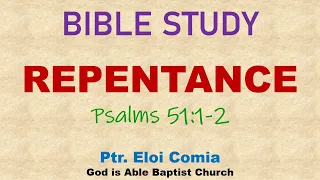 Bible Study - Repentance (Psalms 51:1-2)