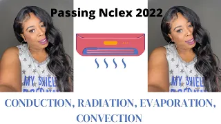Nclex Conduction, Radiation, Evaporation, & Convection #nursing #nclex #nclexstudying