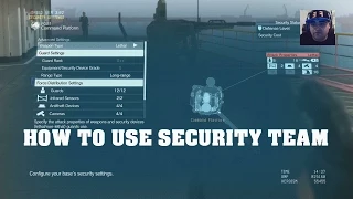 METAL GEAR SOLID 5 HOW TO USE SECURITY TEAM