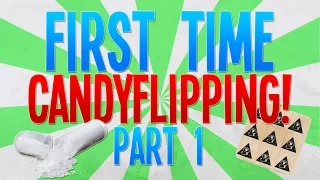 MY FIRST TIME CANDYFLIPPING! Part 1