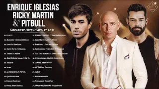 Enrique Iglesias Ricky Martin Pitbull Greatest Hits Playlist 2021 || Top Pop Latino Songs 2021