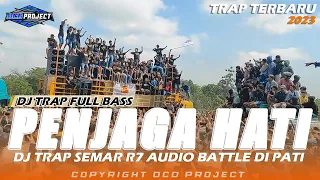 DJ TRAP PENJAGA HATI TERBARU FULL BASS HOREG VIRAL || DCD PROJECT