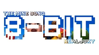 The Mine Song but the music is in 8-bit and the video is pixelated