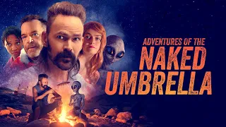 ADVENTURES OF THE NAKED UMBRELLA Official Trailer