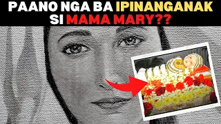 💥Paano nga ba Ipinanganak si Mama Mary??