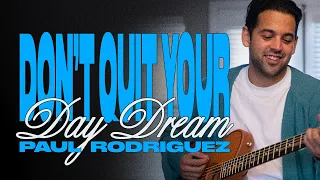 Paul Rodriguez | Don't Quit Your Day Dream | Fender