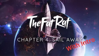 Sail Away Chapter 4-(TheFatRat)-With Intro Trailer