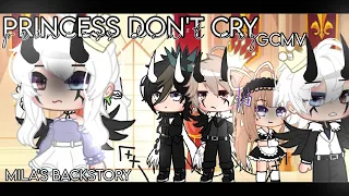 « ✧ Princess Don't Cry ✧ » || GCMV || Mila's Backstory || !!Read Description!! || Miyuki star