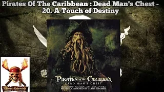 Pirates Of The Caribbean : Dead Man's Chest - 20. A Touch of Destiny