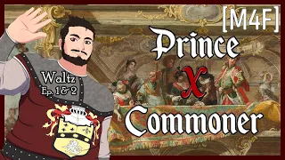 Will True Love Win? - Prince x Commoner [Dancing With a Prince] [ASMR RP] Roleplay Ep 1&2