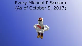 Every Micheal P Scream (October 5, 2017)