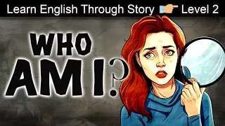 Learn English Through Story | Who Am I? A Quirky English Story to Challenge Your Mind. #whoami