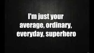 Everyday Superhero - Smash Mouth (Lyrics)