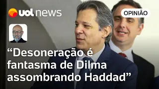 Josias: Desoneração da folha é fantasma de Dilma assombrando cofres gerenciados por Haddad