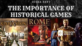 The Importance of Historical Games