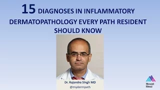 15 Diagnoses in Inflammatory Dermatopathology Every Path Resident Should Know