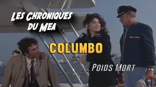 Columbo : Poids Mort - LES CHRONIQUES DU MEA