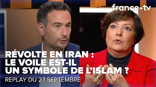 Iran : pourquoi les voiles et le pays brûlent ? - REPLAY C Ce soir du 28 septembre 2022