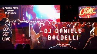 DJ DANIELE BALDELLI@DJ SET LIVE of 07-09-2023 -S.PIO X IN FESTA VERONA - (RIPRESE&VIDEO BY CINZIA T)