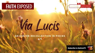 VIA LUCIS: An Easter Recollection in Pieces 6:7 | Faith Exposed with Cardinal Tagle