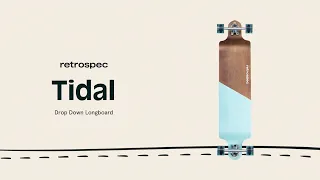 Tidal | Drop Down Longboard