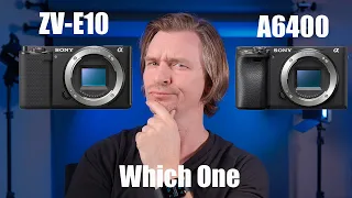 Should you buy the Sony ZV-E10 or the A6400