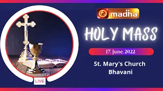 🔴 LIVE 17 June 2022 Holy Mass in Tamil 06:00 AM (Morning Mass) | Madha TV