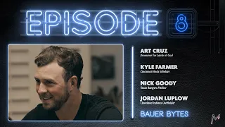Bauer Bytes Ep 8 Preview w/ Trevor Bauer, Kyle Farmer, Nick Goody, Jordan Luplow, and Art Cruz