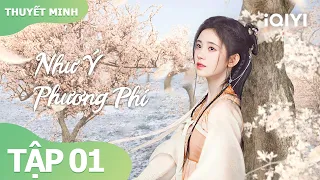 【Thuyết Minh】Như Ý Phương Phi Tập 01 | Cúc Tịnh Y nghịch thiên cải mệnh | iQIYI Vietnam