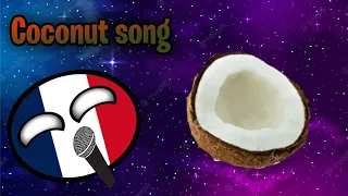 Coconut song🔥 (Countryballs)