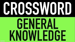Crossword Puzzles with Answers #12 - 11 General Knowledge Trivia Questions | GK Pub Quiz