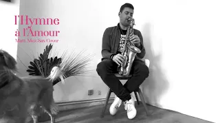 L’Hymne à l’Amour - Matt Mez Sax