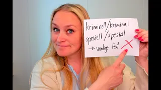 Video 982 Kriminell/kriminal, spesiell/spesial - vanlige feil!