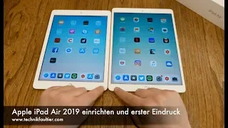 Apple iPad Air 2019 einrichten und erster Eindruck