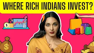 Where Do Rich Indians Invest? | The Truth