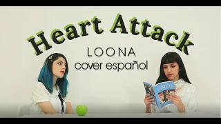 Heart Attack ☆ Loona ☆ Cover Español ft. Yapura Meri