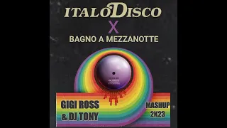 The Kolors x Elodie - ItaloDisco x Bagno a Mezzanotte (Gigi Ross & DJ Tony Mashup 2K23)