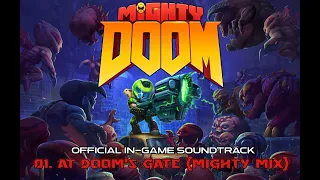 Mighty DOOM Official In-Game Soundtrack - 01. At DOOM's Gate (MIGHTY MIX)