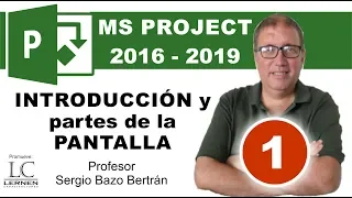 Curso de MS PROJECT 2016 - 2019 | Parte 01 | Introducción y las partes de la PANTALLA