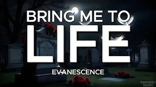 BRING ME TO LIFE Evanescence Lyrics