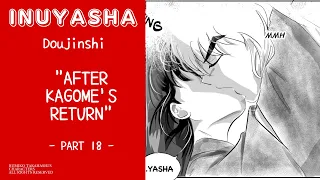 INUYASHA DOUJINSHI: After Kagome's Return - part 18 -