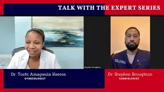 Part II "Expert Series" with Cardiologist Dr. Stephen Broughton.
